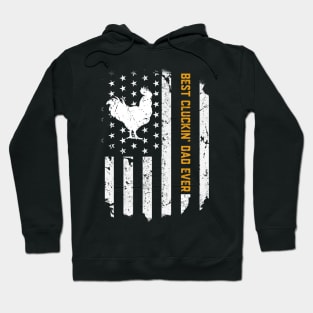 Best Cluckin' Dad Ever Father's Day American Flag Men's Hoodie